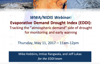 WWA/NIDIS Webinar: Evaporative Demand Drought Index (EDDI): Tracking the “Atmospheric Demand” Side of Drought for Monitoring and Early Warning thumbnail